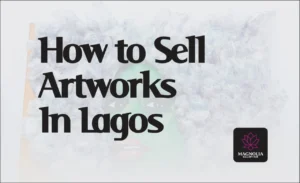 How to sell artworks in Lagos